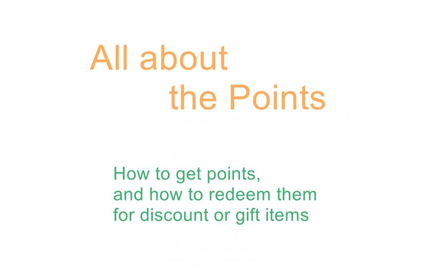 How to get the Points and how to redeem them